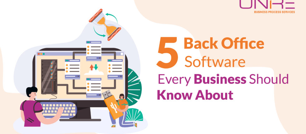 5 Back Office Software Every Business Should Know About